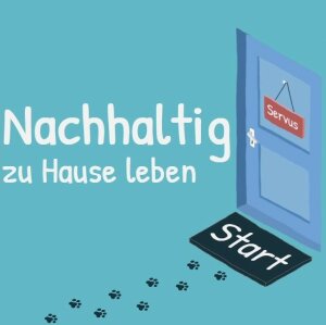 Tür mit Fußmatte. Schriftzug: Nachhaltig zu Hause leben